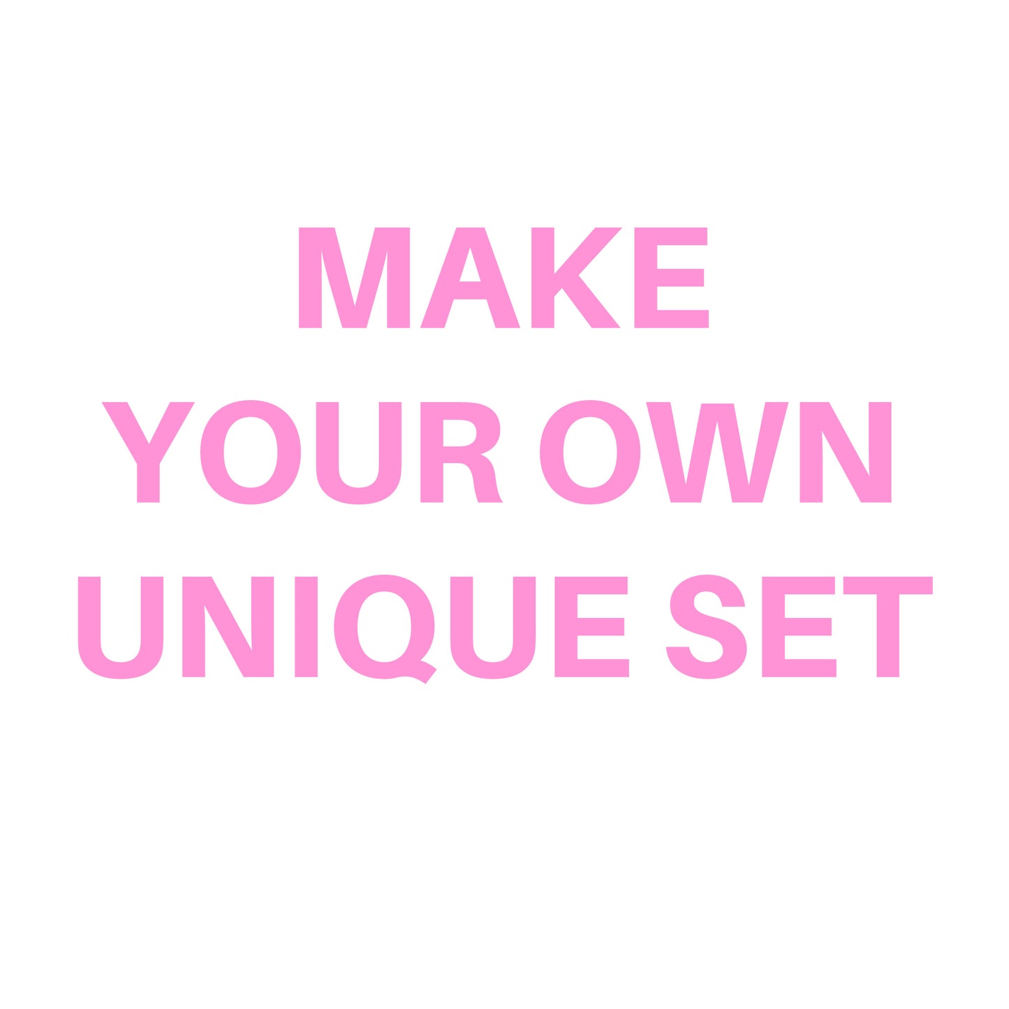 My Custom Set ♡